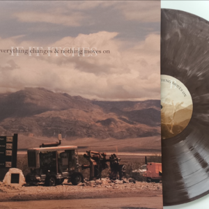 LP "Everything Changes & Nothing Moves On"